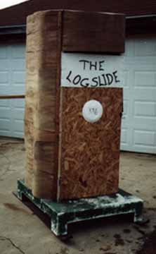 1st Place ages 31 and up: The Log Slide